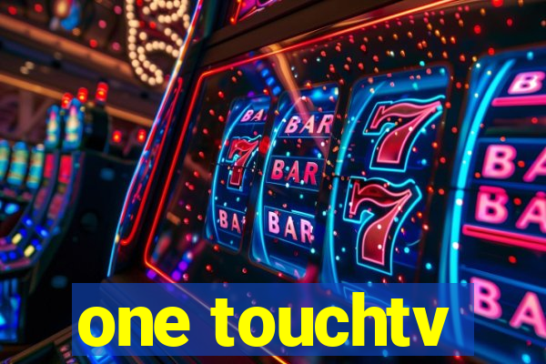 one touchtv